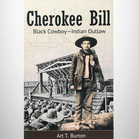 Cherokee Bill:  Black Cowboy - Indian Outlaw