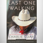 Last One Walking:  The Life of Cherokee Community Leader Charlie Soap