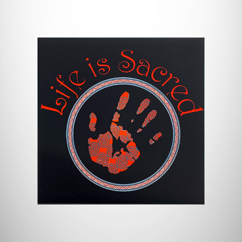 Tile Art - "Life is Sacred"