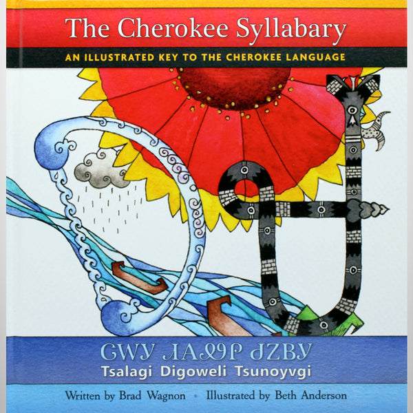 The Cherokee Syllabary: An Illustrated Key to the Cherokee Language ...