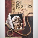 Will Rogers Says...