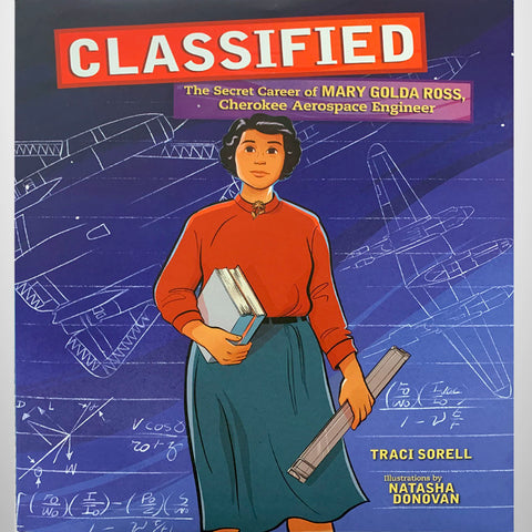 Classified - The Secret Career of Mary Golda Ross, Cherokee Aerospace Engineer
