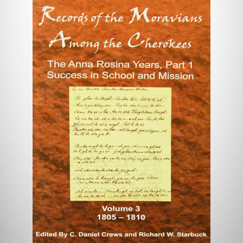 Records of the Moravians Among the Cherokees Vol. 03