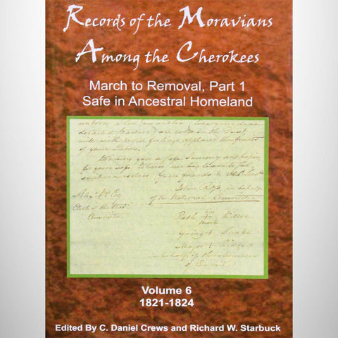 Records of the Moravians Among the Cherokees Vol. 06