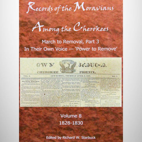 Records of the Moravians Among the Cherokees Vol. 08
