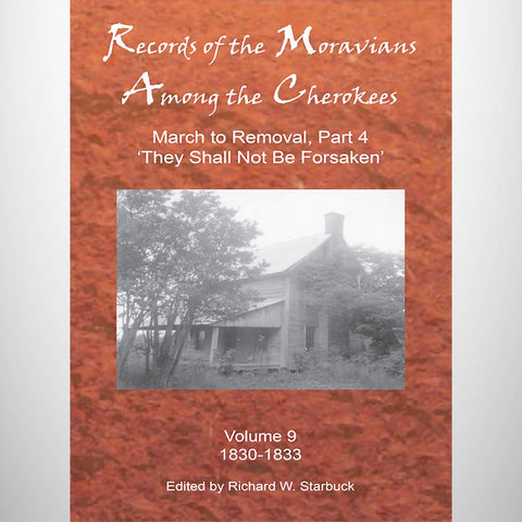 Records of the Moravians Among the Cherokees Vol. 09
