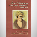 Sam Houston with the Cherokee:  1829 - 1833