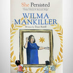 She Persisted - Wilma Mankiller