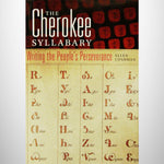 The Cherokee Syllabary:  Writing the People's Perseverance