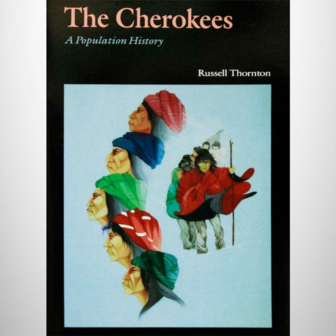 The Cherokees: A Population History